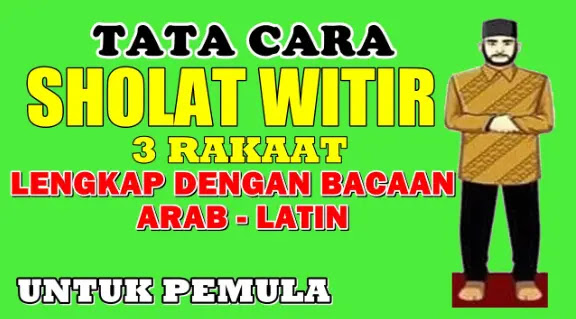 Cara Sholat Witir 3 Rakaat Cara Sholat Witir 3 Rakaat